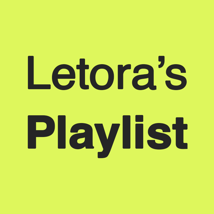 Letora’s Playlist